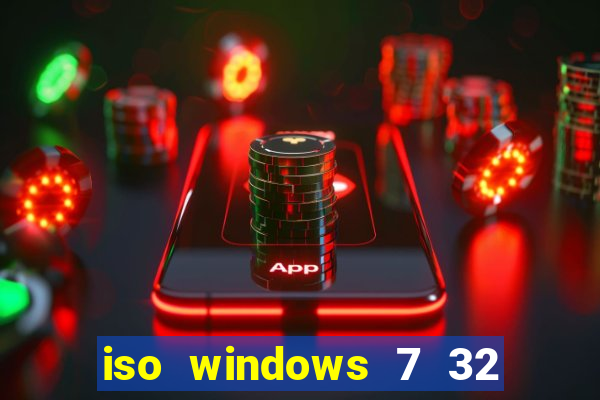 iso windows 7 32 bits pt br download